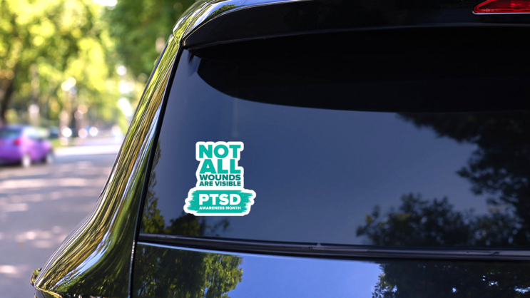 Ptsd Awareness Month In June Not All Visible Sticker on a Rear Car Window (New) example