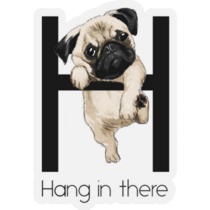 Pug Hang In There Sticker