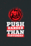 Push Harder Than Yesterday Workout Sticker