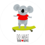 Quote Do What You Love Koala Skateboard Sticker