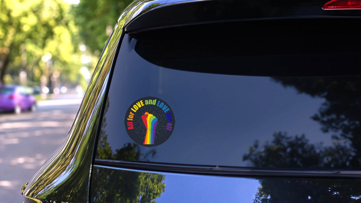 Rainbow Colored Fist All For Love And Love For All Sticker on a Rear Car Window (New) example