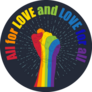 Rainbow Colored Fist All For Love And Love For All Sticker