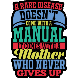 Rare Disease Mother Who Never Gives Up Sticker