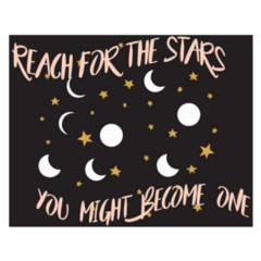 Reach For The Stars You Might Become One Sticker