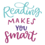 Reading Makes You Smart Sticker