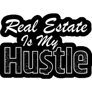 Real Estate Is My Hustle Sticker