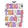 Retro Halloween Thick Thighs Spooky Vibes Sticker