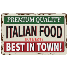 Retro Metal Sign Premium Quality Italian Food Best In Town Sticker