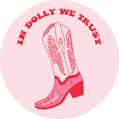 Retro Pink Cowgirl Boot In Dolly We Trust Sticker 
