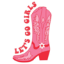 Retro Pink Cowgirl Boot Lets Go Girls Sticker 