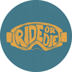 ride Or Die Painted By Hand Ski Goggles Sticker