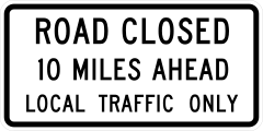 Road Closed 10 Miles Ahead Local Traffic Only Sticker