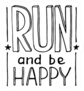 Run And Be Happy Marathon Lettering Sticker