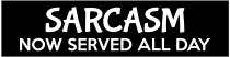 Sarcasm Served Customizable Bumper Sticker