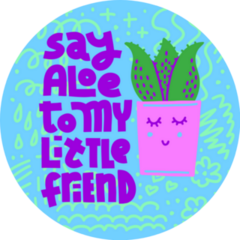 Say Aloe To My Little Friend Colorful Funny Garden Lettering Sticker