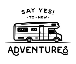 Say Yes To New Adventures Camper Sticker