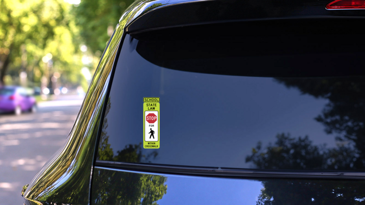 School State Law Stop For Walkers Within Crosswalk Sticker on a Rear Car Window (New) example