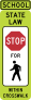 School State Law Stop For Walkers Within Crosswalk Sticker