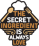 Secret Ingredient is Always Love Sticker
