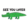 See You Later, Alligator Cartoon Sticker
