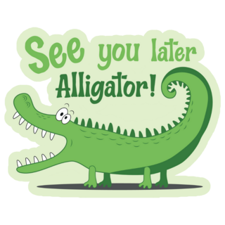 See You Later Alligator! Green Sticker