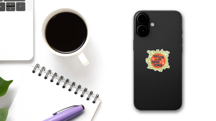 Self Love is Your Super Power Sticker on a Phone (New) example