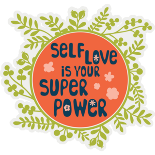 Self Love is Your Super Power Sticker