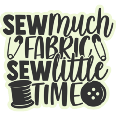 Sew Much Fabric Sticker
