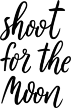 Shoot For The Moon Typography Sticker