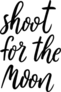 Shoot For The Moon Typography Sticker