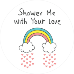 Shower Me With Your Love Sticker