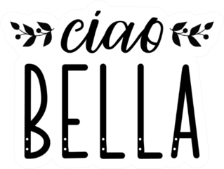 Simple Ciao Bella Sticker