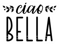 Simple Ciao Bella Sticker