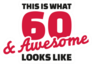 Sixty And Awesome - 60th Birthday Sticker
