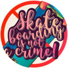 Skateboarding Is Not A Crime Poster Sticker