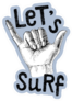Sketched Shaka Hand With Lets Surf On Blue Sticker