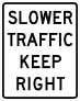 Slower Traffic Keep Right Sticker