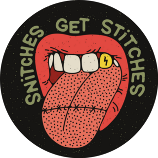 Snitches Get Stiches Stitched Tongue In The Mouth Sticker