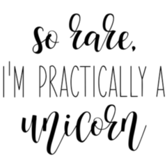 So Rare, I Am Practically A Unicorn Lettering Sticker