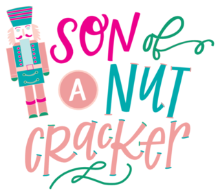 Son Of A Nutcracker Sticker