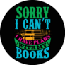 Sorry I Can’t I Have Plans With My Books Reading Sticker