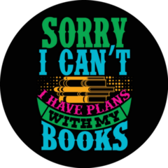 Sorry I Can’t I Have Plans With My Books Reading Sticker