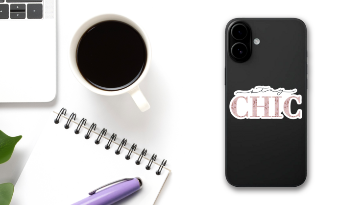 Stay Chic Inspirational Sticker on a Phone (New) example