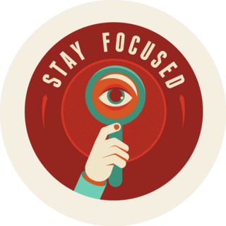 Stay Focused Sticker