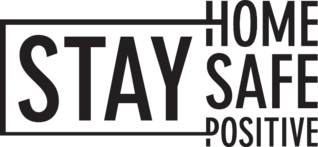 Stay Home Safe Positive Transfer Sticker