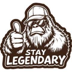 Stay Legendary Bigfoot Funny Sticker