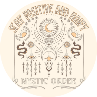 Stay Positive And Happy Mystic Order Moon Sticker