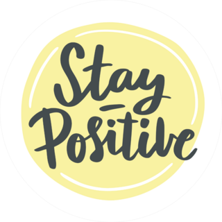 Stay Positive Sticker