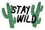 Stay Wild Cactus Sticker