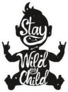 Stay Wild my Child Sticker